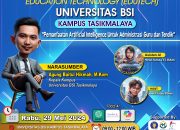 BSI Kampus Tasikmalaya Tingkatkan Kualitas Guru dan Tendik dengan Workshop Education Technology