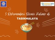 5 Rekomendasi Bisnis Kuliner Menjanjikan Di Tasikmalaya