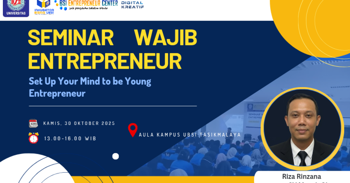 Bangun Mindset Entrepreneur Sejak Dini, UBSI Tasikmalaya Hadirkan Riza Rinzana & Alumni Sukses Kainda Zahra