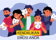 Mengelola Emosi dengan Baik: Kunci untuk Hidup yang Lebih Seimbang