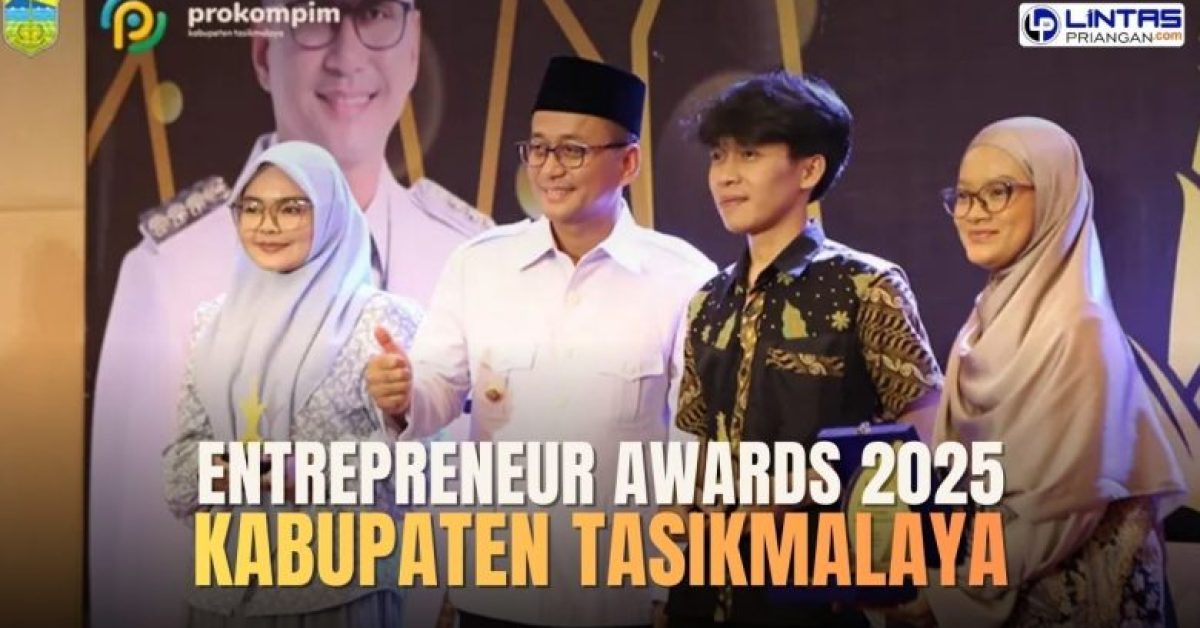 Apresiasi Inovasi Lokal, Pemkab Tasikmalaya Gelar Entrepreneur Awards 2025 di Hotel Al Hambra
