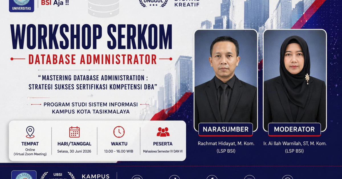 Program Studi Sistem Informasi UBSI Tasikmalaya Akan Menggelar Workshop Serkom Database Administrator untuk Persiapan Sertifikasi Kompetensi Mahasiswa