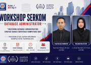 Program Studi Sistem Informasi UBSI Tasikmalaya Akan Menggelar Workshop Serkom Database Administrator untuk Persiapan Sertifikasi Kompetensi Mahasiswa