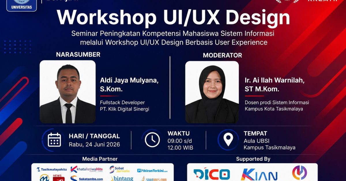 Prodi Sistem Informasi UBSI Tasikmalaya Akan Menggelar Workshop UI/UX Design untuk Tingkatkan Kompetensi Mahasiswa di Era Digital